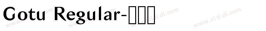 Gotu Regular字体转换
